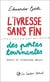 L'ivresse sans fin des portes tournantes