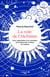La voie de l'alchimie : guide initiatique pour se libérer et rayonner