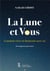 La lune et vous - comment vivre en harmonie avec soi