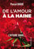 DE L’AMOUR A LA HAINE L’AFFAIRE DAVAL…
