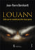 Louann - celle qui ne voulait pas etre loup-garou