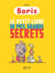 Boris - le petit livre de mes grands secrets