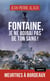 Fontaine, je ne boirai pas de ton sang ! meurtres à Bordeaux
