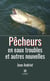 Pêcheurs en eaux troubles et autres nouvelles