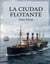 La Ciudad Flotante : El transatlantico Great Eastern