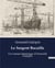 Le Sergent Bucaille : Un roman historique d'Arnould Galopin