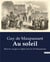 Au soleil : Récit de voyage en Algérie de Guy De Maupassant
