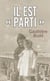 Il est « parti »