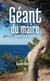 Géant du Maire : L'aventure inédite