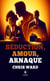 Séduction, amour, arnaque