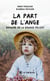 La part de l'ange - Domaine de La Grange Félizot