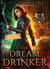 The Dream Drinker, Édition française, Tome 2 : Série Magie du Sang