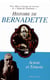 Histoire de bernadette - acteur et témoin