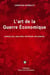 L'art de la guerre économique
