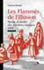 Les Flammes de l'illusion : Mythe et réalité des sorcières basques (1609)