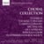Collection chorale (édition anniversaire Signum classique)