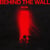 Behind The Wall