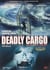 Deadly Cargo