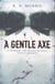 A Gentle Axe - A St Petersburg Mystery