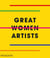 Great women artists