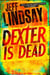 Dexter is dead