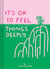 It's Ok to Feel Things Deeply (Hardback)