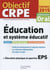Objectif crpe - éducation et système éducatif (édition 2015)
