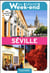 Un grand week-end : à Séville
