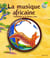 Timbélélé et la Reine Lune - la musique africaine