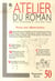 L'atelier du roman - roman, essai