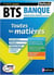 BTS Banque Option Conseiller de clientèle Particuliers (Toutes les matières - Réflexe N°18) - 2018
