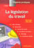La legislation du travail (edition 2003/2004)