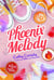 Le bureau des coeurs trouvés Tome 4 : phoenix melody