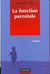 La fonction parentale (2e edition)