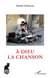 À Dieu la chanson