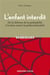 L'enfant interdit - 2e éd.