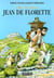 L'eau des collines Tome 1 : Jean de Florette