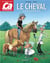 Le cheval - l'histoire d'une passion