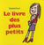 Le livre des plus petits