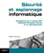 Sécurité et espionnage informatique. Guide technique de prévention