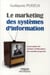 Le marketing des systèmes d'information - perception - enjeux - solutions