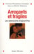 Arrogants et fragiles - les adolescents d'aujourd'hui