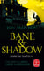L'empire des tempêtes Tome 2 : Bane & Shadow