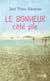 Le Bonheur Cote Pile