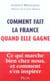 Comment fait la france quand elle gagne
