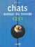 Chats autour du monde geo