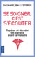 Se soigner, c'est s'écouter