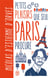 Petits plaisirs que seul Paris procure version illustree