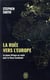 La ruée vers l'europe - la jeune afrique en route vers le vieux continent