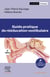 Guide pratique de rééducation vestibulaire (2e édition)